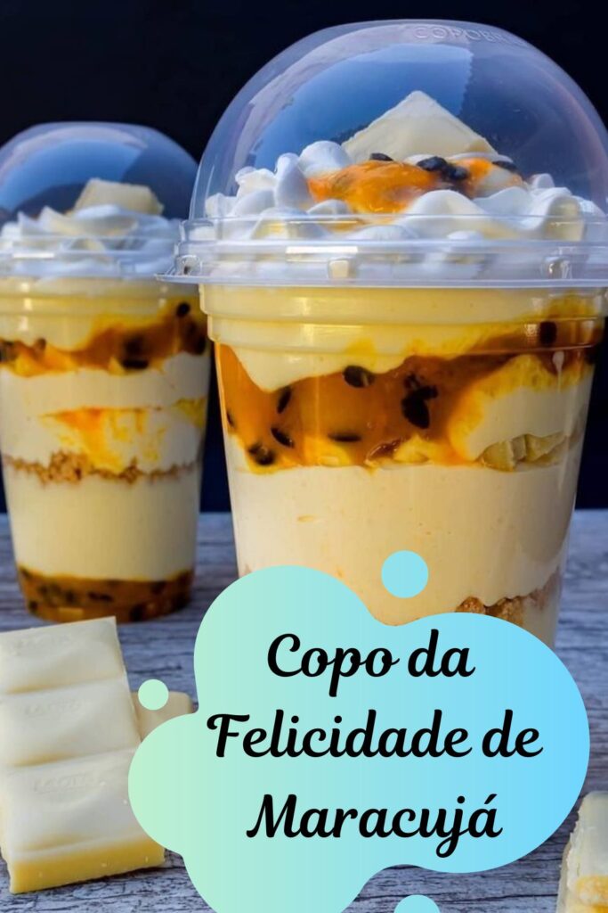 copo da felicidade de maracuja 683x1024 - Copo da Felicidade de Maracujá: Faça e Venda Muito!