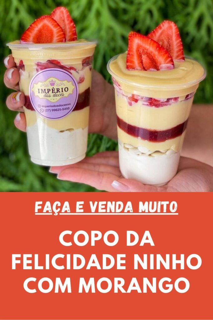 copo da felicidade ninho com morango 683x1024 - Copo da Felicidade Ninho com Morango: Faça e Venda