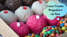 Como Vender Brigadeiro Na Rua: Top 5 Dicas de Sucesso