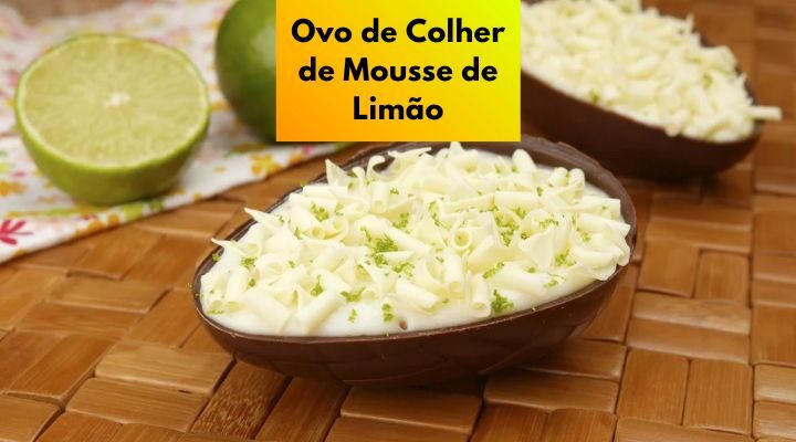 Ovo de Colher de Mousse de Limão [Páscoa 2024]