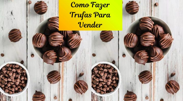 Como Fazer Trufas Para Vender e Ganhar Dinheiro [2024]