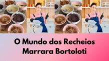 Curso O Mundo dos Recheios | Curso Marrara Bortoloti [2024]