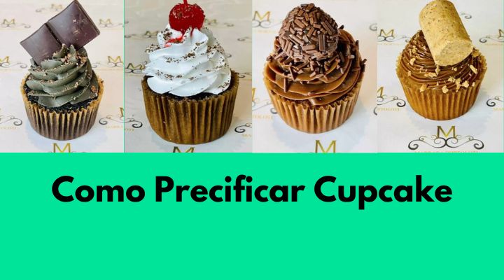 Como Precificar Cupcake? Por Quanto Vender um Cupcake?