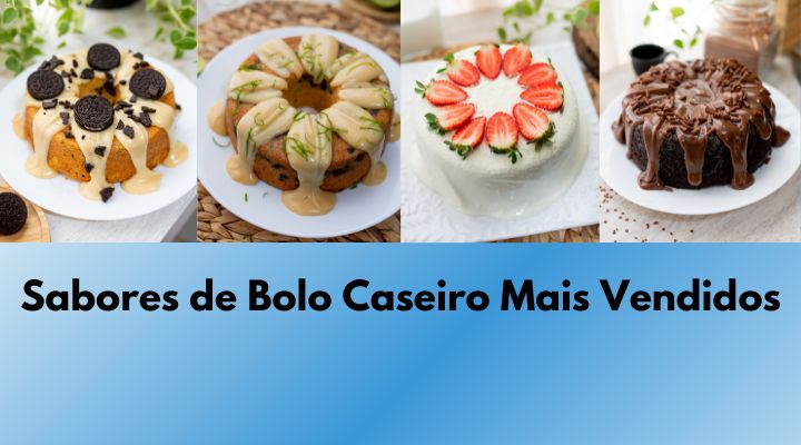 Top 7 Sabores de Bolo Caseiro Mais Vendidos de 2024