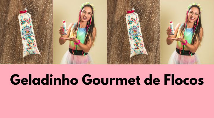 Geladinho Gourmet de Flocos: Como Fazer Para Vender