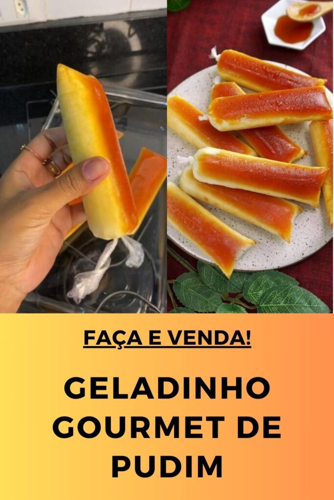 geladinho gourmet de pudim 683x1024 - Geladinho Gourmet de Pudim: Receita Deliciosa Para Vender