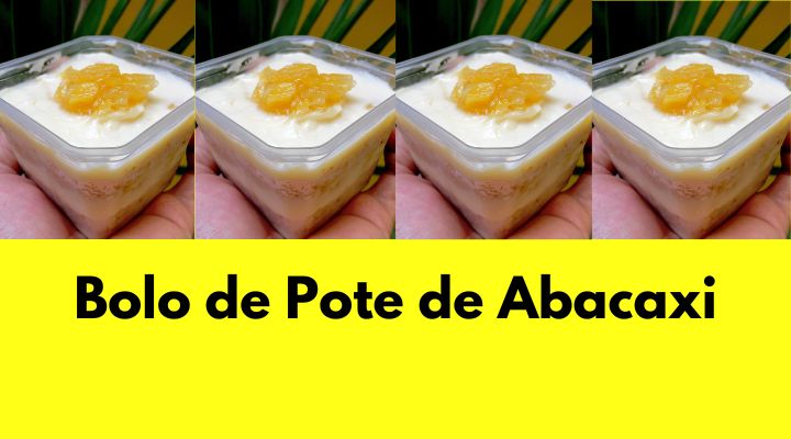 Bolo de Pote de Abacaxi: Receita Lucrativa Para Vender