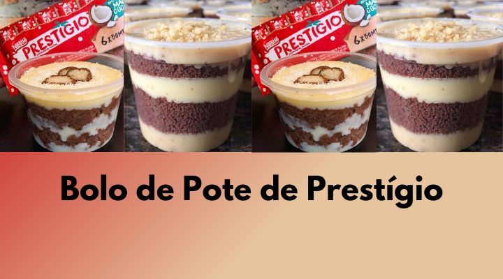 Bolo de Pote de Prestígio: Como Fazer Para Vender