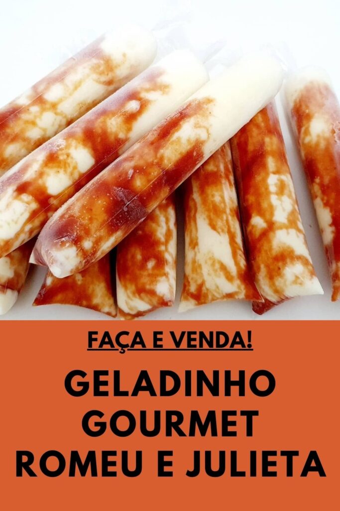 Geladinho Gourmet Romeu e Julieta: Faça e Venda