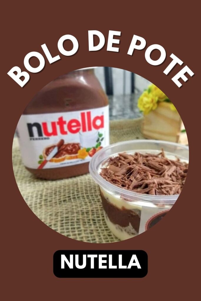 bolo de pote de nutella 683x1024 - Bolo de Pote de Nutella: Sucesso Garantido nas Vendas