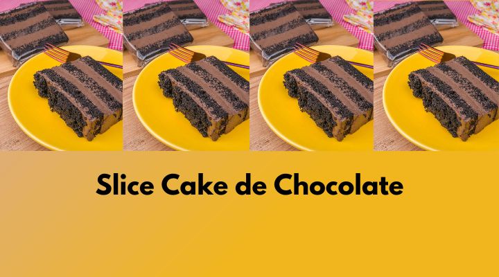 Slice Cake de Chocolate: Nova Tendência na Confeitaria