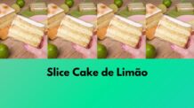 Slice Cake de Limão: Receita Amanteigada Para Vender Muito