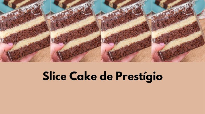 Slice Cake de Prestígio: Como Fazer Para Vender