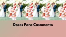 Doces para Casamento: Ideias e Inspirações Para o Grande Dia