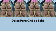 Doces Para Chá de Bebê: 7 Ideias Simples e Saborosas