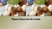 Pipoca Gourmet de Limão: Como Fazer Para Vender