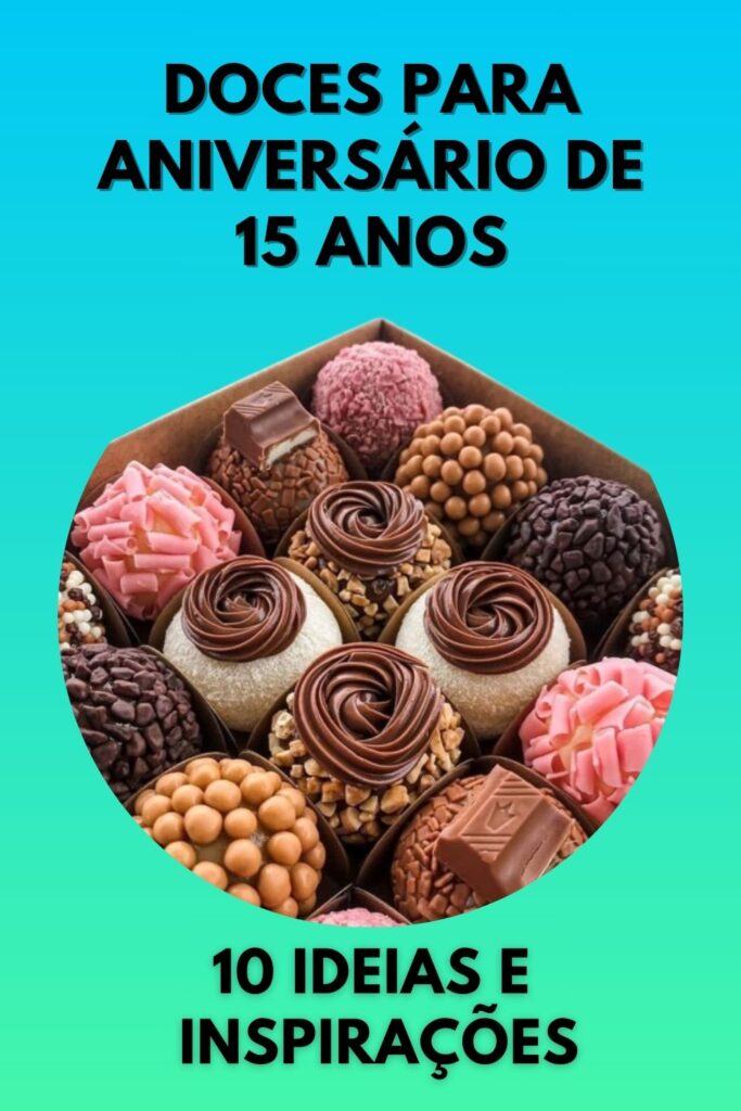 doces para aniversario de 15 anos 683x1024 - Doces para Aniversário de 15 Anos: Ideias e Inspirações