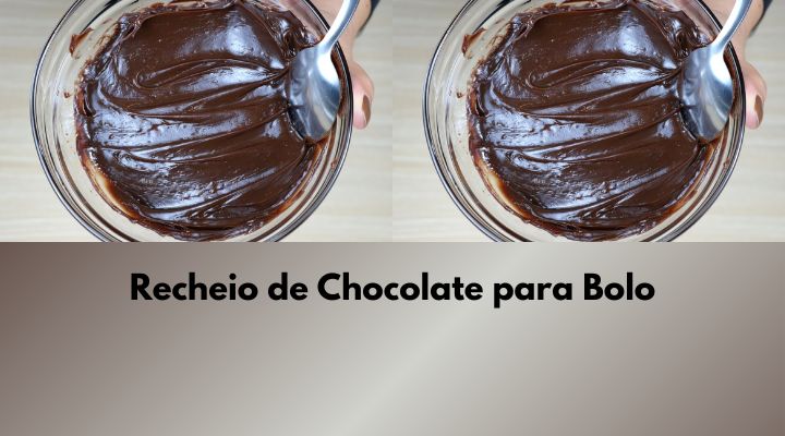 Recheio de Chocolate para Bolo: Receita Passo a Passo