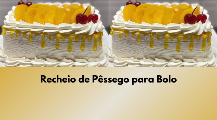 Recheio de Pêssego para Bolo: Receita Completa