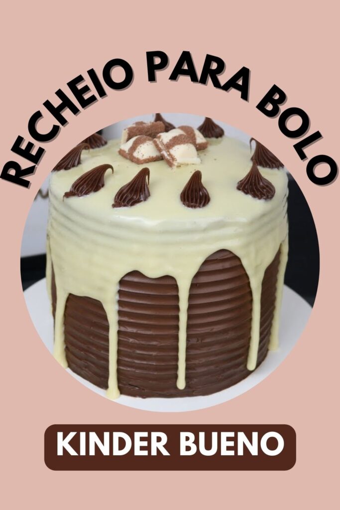 recheio de kinder bueno para bolo 683x1024 - Recheio de Kinder Bueno para Bolo: Uma Delícia Irresistível