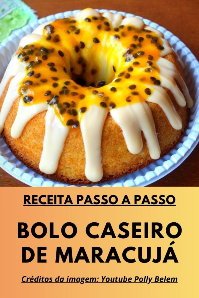 Bolo Caseiro de Maracujá: Receita Perfeita Para Vender