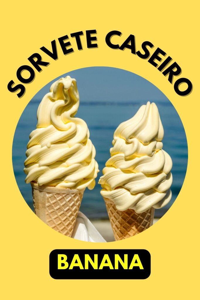 Sorvete Caseiro de Banana Cremoso e Fácil